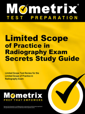 cover image of Limited Scope of Practice in Radiography Exam Secrets Study Guide